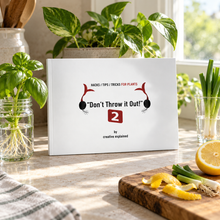 Load image into Gallery viewer, “Don’t Throw it Out 2!” Official Book | All NEW Plant &amp; Garden Hacks/Tips/Tricks
